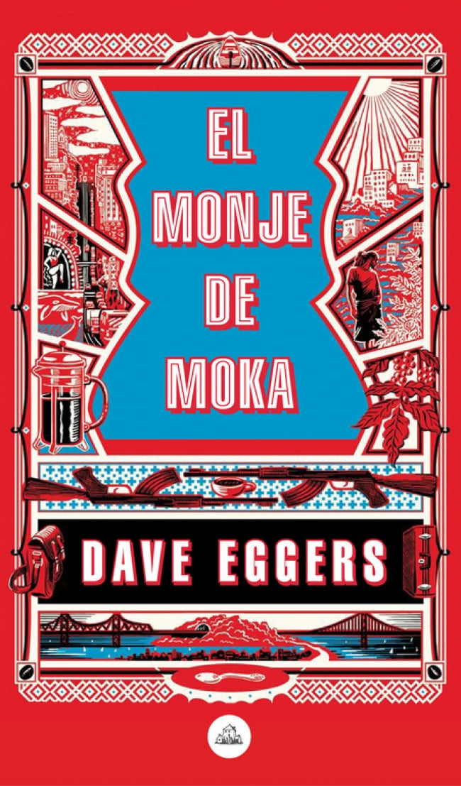 El monje de Moka de Dave Eggers